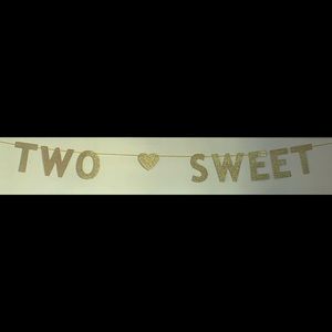 “Two sweet” birthday banner